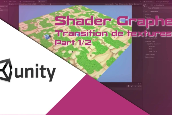 Transition de texture avec le Shader Graphe de Unity - part1