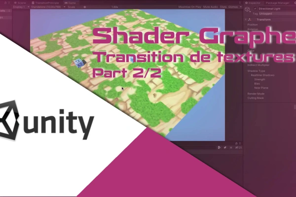 Transition de texture avec le Shader Graphe de Unity - part2