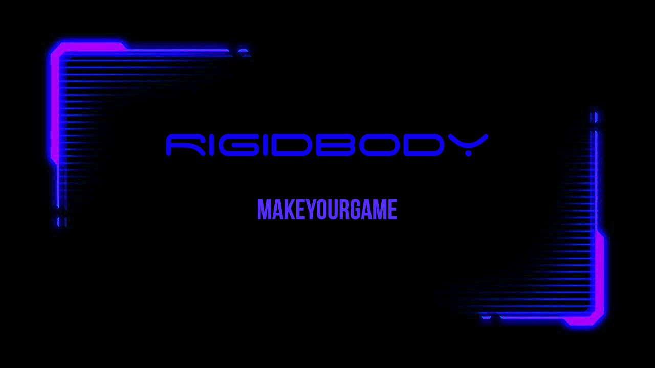 Apprenez à manier le Rigidbody
