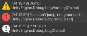 Exemples des messages de type Log, LogWarning et LogError dans la console d'Unity