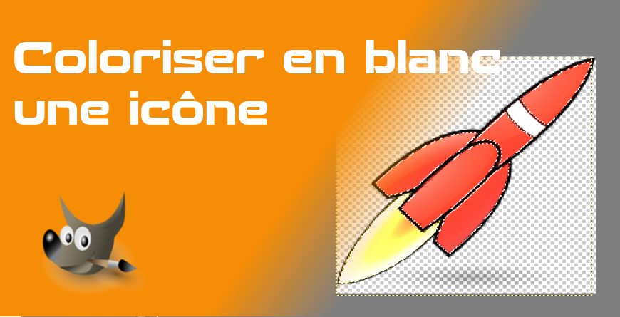 Comment coloriser une icône en blanc avec Gimp ?